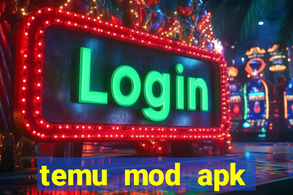 temu mod apk unlimited money